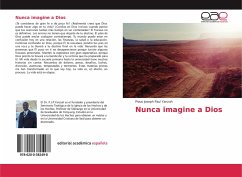 Nunca imagine a Dios - Yanzuh, Pious Joseph Paul