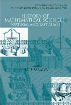 History of Mathematical Sciences: Portugal and East Asia II - Scientific Practices and the Portuguese Expansion in Asia (1498-1759)