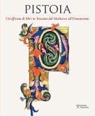 Pistoia: Un'officina Di Libri in Toscana Dal Medioevo All'umanesimo