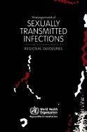 Management of Sexually Transmitted Infections - Who Regional Office for South-East Asia