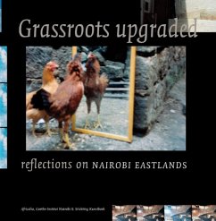 Grassroots Upgraded: Reflections on Nairobi Eastlands - Slum-TV