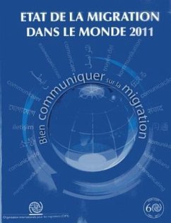 Etat de La Migration Dans Le Monde 2011: Bien Communiquer Sur La Migration