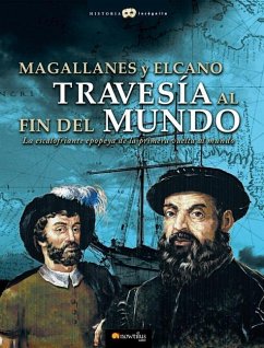 Magallanes Y Elcano: Travesía Al Fin del Mundo - Shez Sorondo, Gabriel