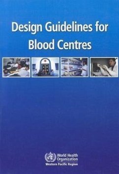 Design Guidelines for Blood Centres - Who Regional Office for the Western Pacific