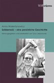 Solidarnosc - eine persönliche Geschichte Solidarnosc - eine persönliche Geschichte