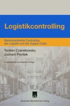 Logistikcontrolling - Piontek, Jochem;Czenskowsky, Torsten