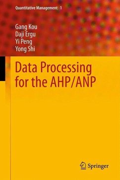 Data Processing for the AHP/ANP - Kou, Gang;Ergu, Daji;Peng, Yi
