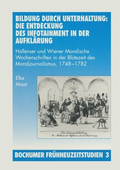 Bildung durch Unterhaltung: Die Entdeckung des Infotainment in der Aufklärung - Maar, Elke