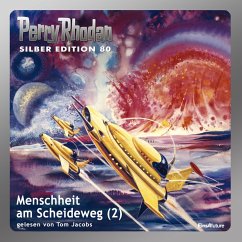 Menschheit am Scheideweg (Teil 2) / Perry Rhodan Silberedition Bd.80 (MP3-Download) - Mahr, Kurt; Vlcek, Ernst; Voltz, William; Ewers, H.G.; Francis, H.G.