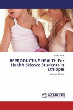 REPRODUCTIVE HEALTH For Health Science Students in Ethiopia - Kedir, Seman