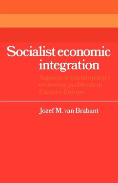 Socialist Economic Integration - Brabant, Jozef M. van; Brabant, Jozef M. van