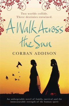A Walk Across the Sun - Addison, Corban