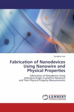 Fabrication of Nanodevices Using Nanowire and Physical Properties