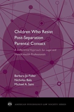 Children Who Resist Postseparation Parental Contact - Fidler, Barbara Jo; Bala, Nicholas; Saini, Michael A