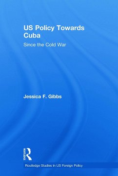 Us Policy Towards Cuba - Gibbs, Jessica