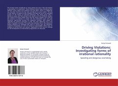 Driving Violations: Investigating forms of irrational rationality - Forward, Sonja