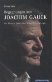 Begegnungen mit Joachim Gauck