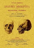 Tratado elemental de anatomia descriptiva y de preparaciones anatómicas