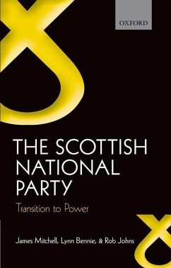 The Scottish National Party - Mitchell, James; Bennie, Lynn; Johns, Robert