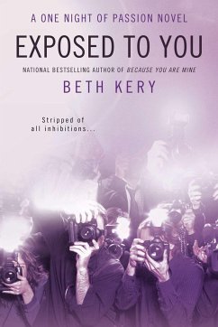 Exposed to You: A One Night of Passion Novel - Kery, Beth