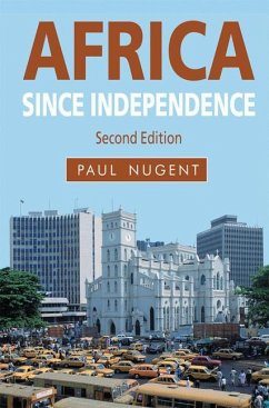 Africa since Independence - Nugent, Paul