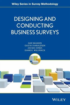 Designing and Conducting Business Surveys - Snijkers, Ger; Haraldsen, Gustav; Jones, Jacqui; Willimack, Diane