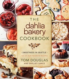 The Dahlia Bakery Cookbook - Douglas, Tom
