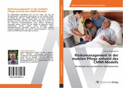 Risikomanagement in der mobilen Pflege anhand des CMMI-Modells - Rottensteiner, Jochen