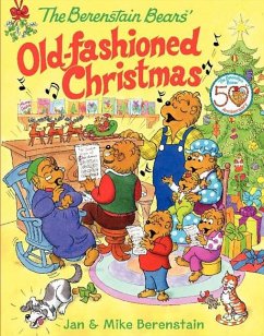 The Berenstain Bears' Old-Fashioned Christmas - Berenstain, Jan; Berenstain, Mike