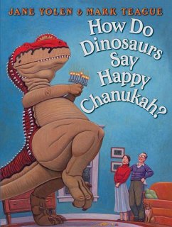 How Do Dinosaurs Say Happy Chanukah? - Yolen, Jane