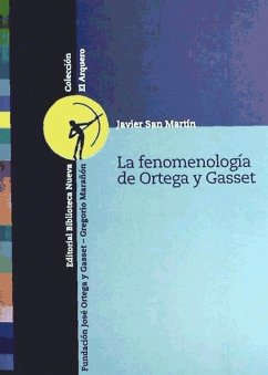 La fenomenología de Ortega y Gasset - San Martín, Javier