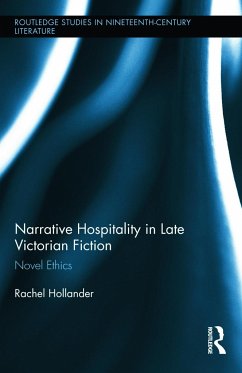 Narrative Hospitality in Late Victorian Fiction - Hollander, Rachel