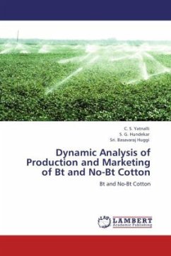 Dynamic Analysis of Production and Marketing of Bt and No-Bt Cotton