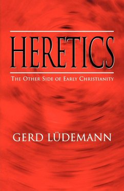 Heretics - Luedemann, Gerd