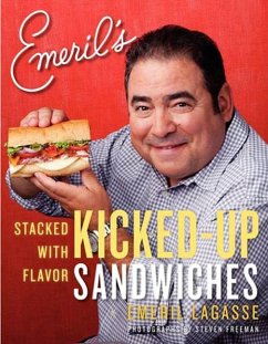 Emeril's Kicked-Up Sandwiches: Stacked with Flavor - Lagasse, Emeril