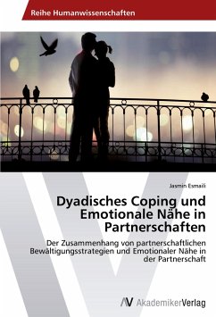 Dyadisches Coping und Emotionale Nähe in Partnerschaften - Esmaili, Jasmin