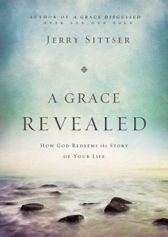 A Grace Revealed - Sittser, Jerry L
