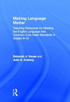 Making Language Matter - Vause, Deborah J; Amberg, Julie S