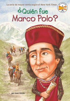 ¿Quién Fue Marco Polo? - Holub, Joan; Who HQ