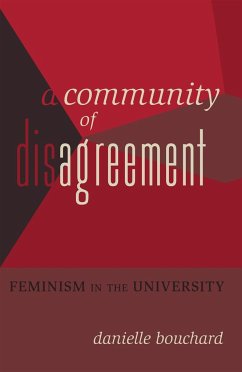 A Community of Disagreement - Bouchard, Danielle