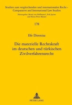 Die materielle Rechtskraft im deutschen und türkischen Zivilverfahrensrecht - Direnisa, Efe