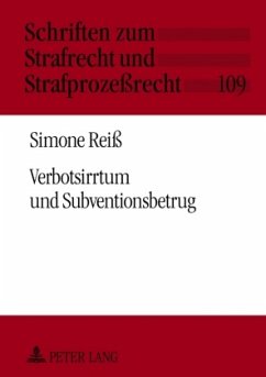 Verbotsirrtum und Subventionsbetrug - Reiß, Simone