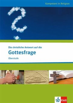 Die christliche Antwort auf die Gottesfrage. Ausgabe für Nordrhein-Westfalen - Schlitt, Eva-Maria