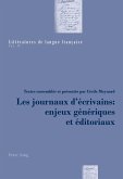 Les journaux d'écrivains : enjeux génériques et éditoriaux