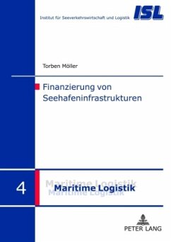 Finanzierung von Seehafeninfrastrukturen - Möller, Torben