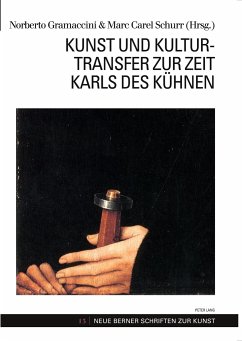 Kunst und Kulturtransfer zur Zeit Karls des Kühnen