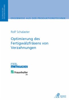 Optimierung des Fertigwälzfräsens von Verzahnungen - Schalaster, Rolf