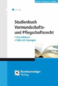 Studienbuch Vormundschafts- und Pflegschaftsrecht - Fröschle, Tobias