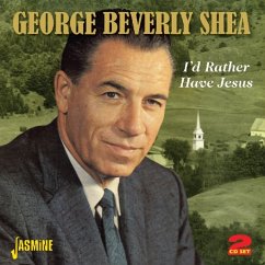 I'D Rather Have Jesus - Shea,George Berverly