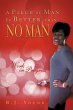 A Piece of Man Is Better than No Man - Bild 1